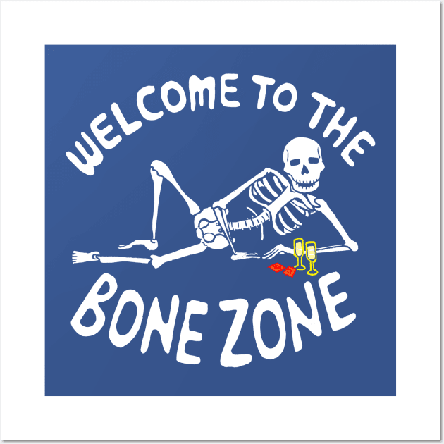 Welcome To The Bone Zone Wall Art by kthorjensen